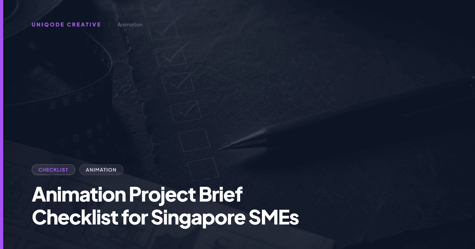 Animation Project Brief Checklist for Singapore SMEs